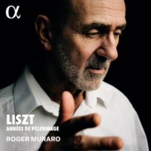 Roger Muraro - Liszt: Années De Pèlerinage in der Gruppe UNSERE TIPPS / Freitagsveröffentlichungen / Fredag den 4:e oktober 2024 bei Bengans Skivbutik AB (5562623)