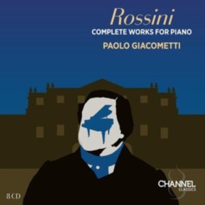 Paolo Giacometti - Rossini: Complete Works For Piano in der Gruppe UNSERE TIPPS / Freitagsveröffentlichungen / Fredag den 4:e oktober 2024 bei Bengans Skivbutik AB (5562627)