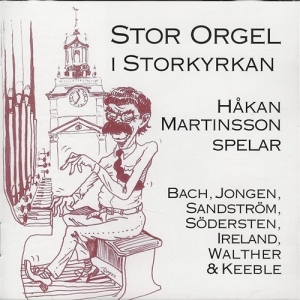 Martinsson Håkan - Stor Orgel I Storkyrkan in der Gruppe Externt_Lager / Naxoslager bei Bengans Skivbutik AB (556276)
