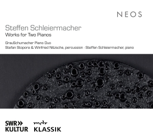Grauschumacher Piano Duo & Stefan Stopora & Winfried Nitzsche & Steffen Schleiermacher - Steffen Schleiermacher: Works For Two Pianos in der Gruppe UNSERE TIPPS / Freitagsveröffentlichungen / Fredag den 27:e september 2024 bei Bengans Skivbutik AB (5562926)