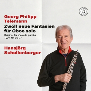 Hansjörg Schellenberger - Telemann: 12 Neue Fantasien Für Obo in der Gruppe CD bei Bengans Skivbutik AB (5562946)