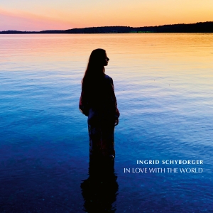 Ingrid Schyborger - In Love With The World in der Gruppe CD bei Bengans Skivbutik AB (5563087)