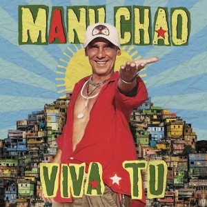 Manu Chao - Viva Tu in der Gruppe UNSERE TIPPS / Freitagsveröffentlichungen / Fredag den 20:e september 2024 bei Bengans Skivbutik AB (5563103)