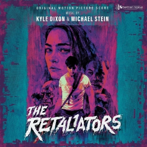 Kyle Dixon & Michael Stein - The Retaliators Soundtrack Score in der Gruppe UNSERE TIPPS / Freitagsveröffentlichungen / Fredag den 20:e september 2024 bei Bengans Skivbutik AB (5563208)