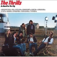 Thrills The - So Much For The City in der Gruppe UNSERE TIPPS / Freitagsveröffentlichungen /  bei Bengans Skivbutik AB (5563521)