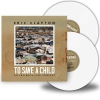 Clapton Eric - To Save A Child in der Gruppe UNSERE TIPPS / Freitagsveröffentlichungen / Freitag den 8 November 2024 bei Bengans Skivbutik AB (5563638)