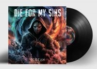 Die For My Sins - Scream (Black Vinyl Lp) in der Gruppe UNSERE TIPPS / Freitagsveröffentlichungen / Freitag der 22 November 2024 bei Bengans Skivbutik AB (5563775)