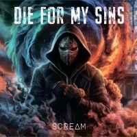 Die For My Sins - Scream in der Gruppe CD bei Bengans Skivbutik AB (5563781)