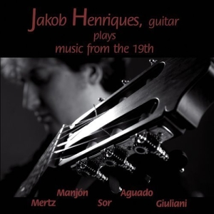 Henriques Jakob - Plays The Music From The 19Th in der Gruppe Externt_Lager / Naxoslager bei Bengans Skivbutik AB (556404)