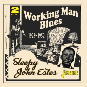 Sleepy John Estes - Working Man Blues 1929-1952 in der Gruppe CD bei Bengans Skivbutik AB (5564051)