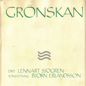 Sjögren Lennart / Erlandsson Björn - Grönskan in der Gruppe Externt_Lager / Naxoslager bei Bengans Skivbutik AB (556408)
