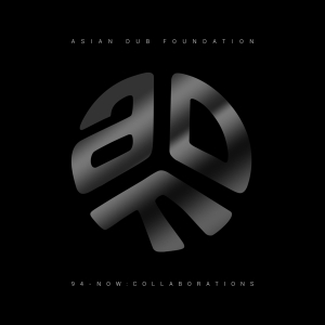 Asian Dub Foundation - 94–Now: Collaborations in der Gruppe UNSERE TIPPS / Freitagsveröffentlichungen / Fredag den 27:e september 2024 bei Bengans Skivbutik AB (5564083)