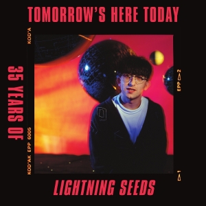 Lightning Seeds The - Tomorrow's Here Today in der Gruppe UNSERE TIPPS / Freitagsveröffentlichungen / Fredag den 4:e oktober 2024 bei Bengans Skivbutik AB (5564346)