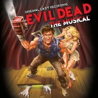 Evil Dead: The Musical (Original Ca - Evil Dead: The Musical (Original Ca in der Gruppe UNSERE TIPPS / Freitagsveröffentlichungen / Fredag den 4:e oktober 2024 bei Bengans Skivbutik AB (5564370)