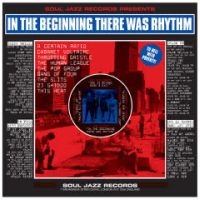 Soul Jazz Records Presents - In The Beginning There Was Rhythm in der Gruppe CD / Pop-Rock bei Bengans Skivbutik AB (5564385)