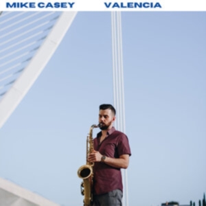 Mike Casey - Valencia in der Gruppe CD / Jazz bei Bengans Skivbutik AB (5564430)