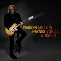 Warren Haynes - Million Voices Whisper in der Gruppe CD / Bestseller bei Bengans Skivbutik AB (5564614)