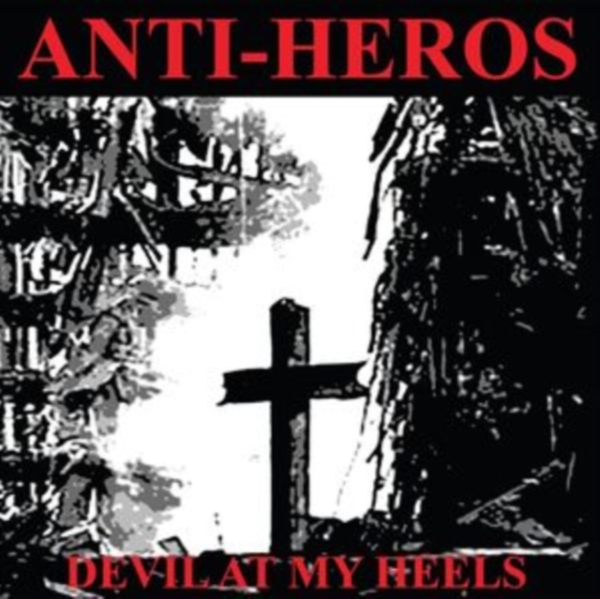 Anti-Heros - Devil At My Heels in der Gruppe UNSERE TIPPS / Freitagsveröffentlichungen / Fredag den 18:e oktober 2024 bei Bengans Skivbutik AB (5564904)