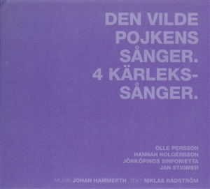 Hammerth Johan - Den Vilde Pojkens Sånger. 4 Kärleks in der Gruppe Externt_Lager / Naxoslager bei Bengans Skivbutik AB (556494)