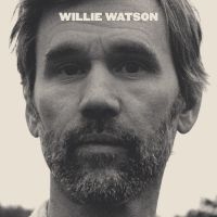 Watson Willie - Willie Watson in der Gruppe VINYL bei Bengans Skivbutik AB (5564946)