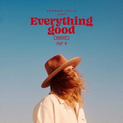 Jordan Feliz - Everything Good in der Gruppe CD / Pop-Rock bei Bengans Skivbutik AB (5565016)