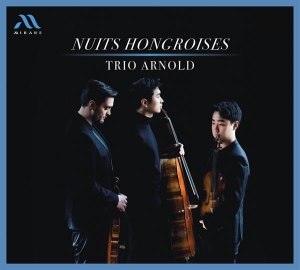 Trio Arnold - Nuits Hongroises: Werke Für Streichtrio in der Gruppe UNSERE TIPPS / Freitagsveröffentlichungen / Fredag den 4:e oktober 2024 bei Bengans Skivbutik AB (5565186)
