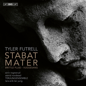 Terjungensemble Eirin Rognerud As - Futrell: Stabat Mater in der Gruppe UNSERE TIPPS / Freitagsveröffentlichungen / Fredag den 27:e september 2024 bei Bengans Skivbutik AB (5565204)