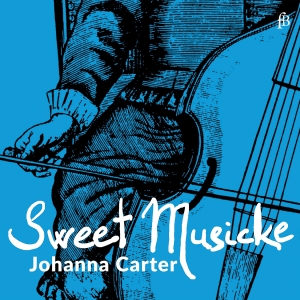 Johanna Carter - Sweet Musicke â The Lyra Viol & The in der Gruppe UNSERE TIPPS / Freitagsveröffentlichungen / Fredag den 18:e oktober 2024 bei Bengans Skivbutik AB (5565212)