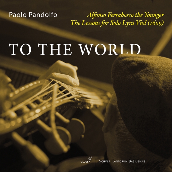 Paolo Pandolfo - Alfonso Ferrabosco I: To The World in der Gruppe CD / Klassiskt bei Bengans Skivbutik AB (5565231)