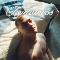 T. Thomason - Tenderness in der Gruppe UNSERE TIPPS / Freitagsveröffentlichungen /  bei Bengans Skivbutik AB (5565261)