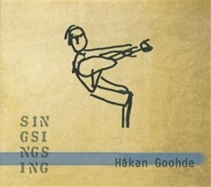 Goohde Håkan - Sin-Gsi-Ngs-Ing in der Gruppe CD bei Bengans Skivbutik AB (556533)