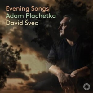 Adam Plachetka David Svec - Evening Songs in der Gruppe UNSERE TIPPS / Freitagsveröffentlichungen /  bei Bengans Skivbutik AB (5565344)