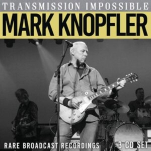 Knopfler Mark - Transmission Impossible (3 Cd) in der Gruppe CD bei Bengans Skivbutik AB (5565399)