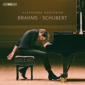 Alexandre Kantorow - Brahms & Schubert in der Gruppe UNSERE TIPPS / Freitagsveröffentlichungen / Freitag den 1 November 2024 bei Bengans Skivbutik AB (5565741)