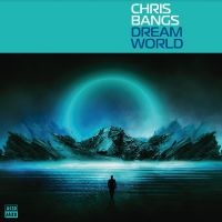 Chris Bangs - Dream World in der Gruppe UNSERE TIPPS / Freitagsveröffentlichungen / Fredag den 20:e september 2024 bei Bengans Skivbutik AB (5565782)