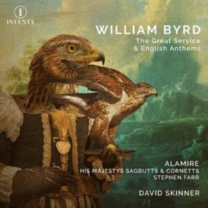Alamire His Majestys Sagbutts & Co - Byrd: The Great Service & English A in der Gruppe UNSERE TIPPS / Freitagsveröffentlichungen / Freitag den 1 November 2024 bei Bengans Skivbutik AB (5565921)