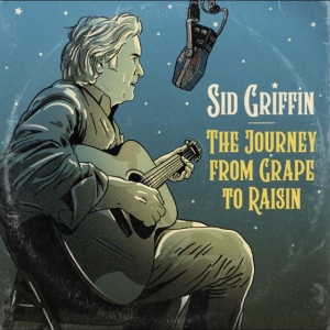 Griffin Sid - The Journey From Grape To Raisin in der Gruppe CD / Pop-Rock bei Bengans Skivbutik AB (5566419)