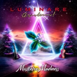 Luminare Christmas! - Mistletoe Madness in der Gruppe UNSERE TIPPS / Freitagsveröffentlichungen / Freitag der 22 November 2024 bei Bengans Skivbutik AB (5566456)