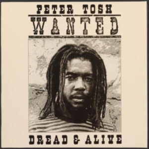 Peter Tosh - Wanted Dread And Alive in der Gruppe Övrigt /  bei Bengans Skivbutik AB (5566467)