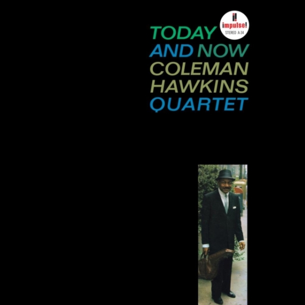 Coleman Hawkins Quartet - Today And Now in der Gruppe VINYL / Jazz bei Bengans Skivbutik AB (5566479)
