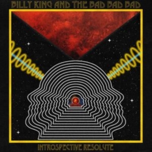 Billy King & The Bad Bad Bad - Introspective Resolute in der Gruppe UNSERE TIPPS / Freitagsveröffentlichungen / Freitag, den 29 November 2024 bei Bengans Skivbutik AB (5566536)