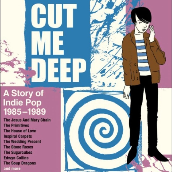 Various Artists - Cut Me Deep - A Story Of Inde Pop 1 in der Gruppe UNSERE TIPPS / Freitagsveröffentlichungen / Fredag den 27:e september 2024 bei Bengans Skivbutik AB (5566578)
