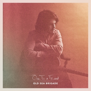 Old Sea Brigade - Ode To A Friend in der Gruppe Övrigt /  bei Bengans Skivbutik AB (5566739)
