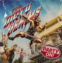 Dirty Denims The - Party On!  (Vinyl Lp) in der Gruppe UNSERE TIPPS / Freitagsveröffentlichungen / Fredag den 11:e oktober 2024 bei Bengans Skivbutik AB (5566789)
