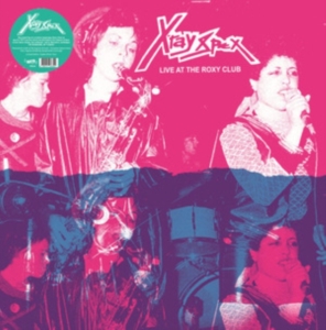 X-Ray Spex - Live At The Roxy Club (Vinyl Lp) in der Gruppe VINYL bei Bengans Skivbutik AB (5566802)