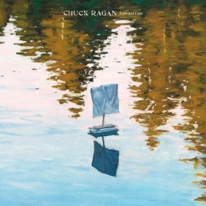 Chuck Ragan - Love & Lore in der Gruppe CD bei Bengans Skivbutik AB (5566879)