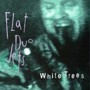 Flat Duo Jets - White Trees in der Gruppe CD bei Bengans Skivbutik AB (5567107)