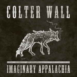 Colter Wall - Imaginary Appalachia in der Gruppe CD bei Bengans Skivbutik AB (5567143)
