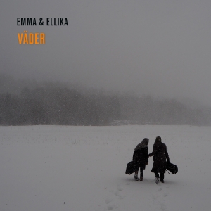 Emma & Ellika - Väder in der Gruppe UNSERE TIPPS / Freitagsveröffentlichungen / Freitag den 1 November 2024 bei Bengans Skivbutik AB (5567340)