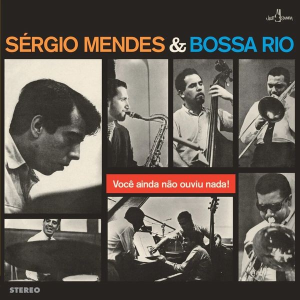 Sérgio Mendes & Bossa Rio - Voce Ainda Nao Ouviu Nada in der Gruppe VINYL / Jazz bei Bengans Skivbutik AB (5567569)